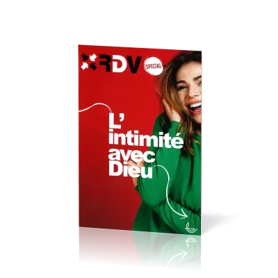 Intimité avec Dieu (L') - RDV spécial - Nouvelle édition - Guide biblique pour jeunes