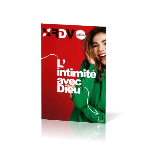 Intimité avec Dieu (L') - RDV spécial - Nouvelle édition - Guide biblique pour jeunes