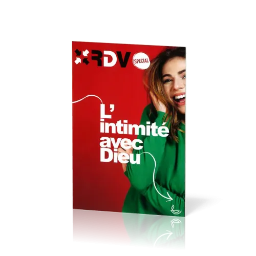 Intimité avec Dieu (L') - RDV spécial - Nouvelle édition - Guide biblique pour jeunes