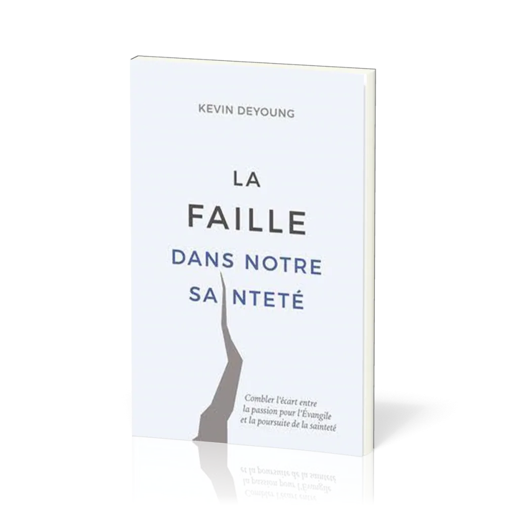 FAILLE DANS NOTRE SAINTETE (LA)