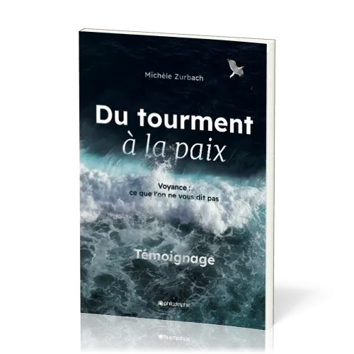 Du tourment à la paix