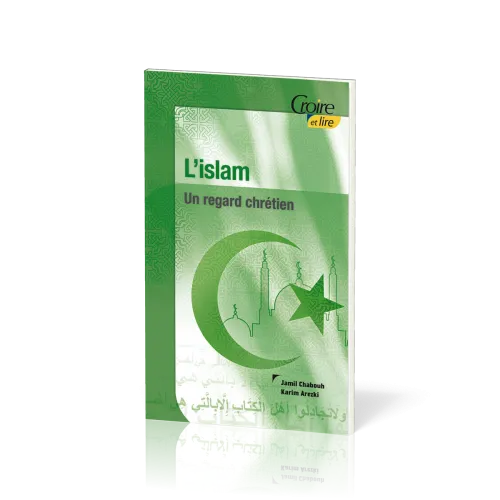 Islam (L') - Un regard chrétien - Croire pocket 38