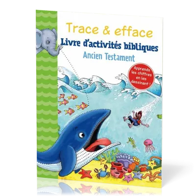 Trace et efface - Livre d'activités bibliques (Ancien Testament)