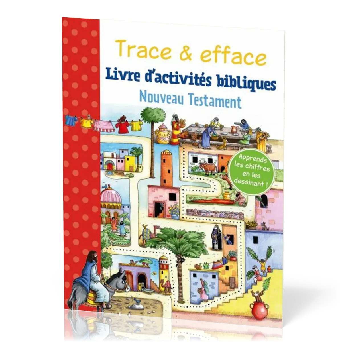 Trace et efface - Livre d'activités bibliques (Nouveau Testament)