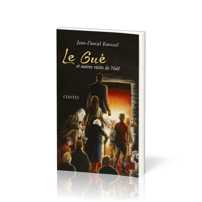 Gué et autres récits de Noël (Le)