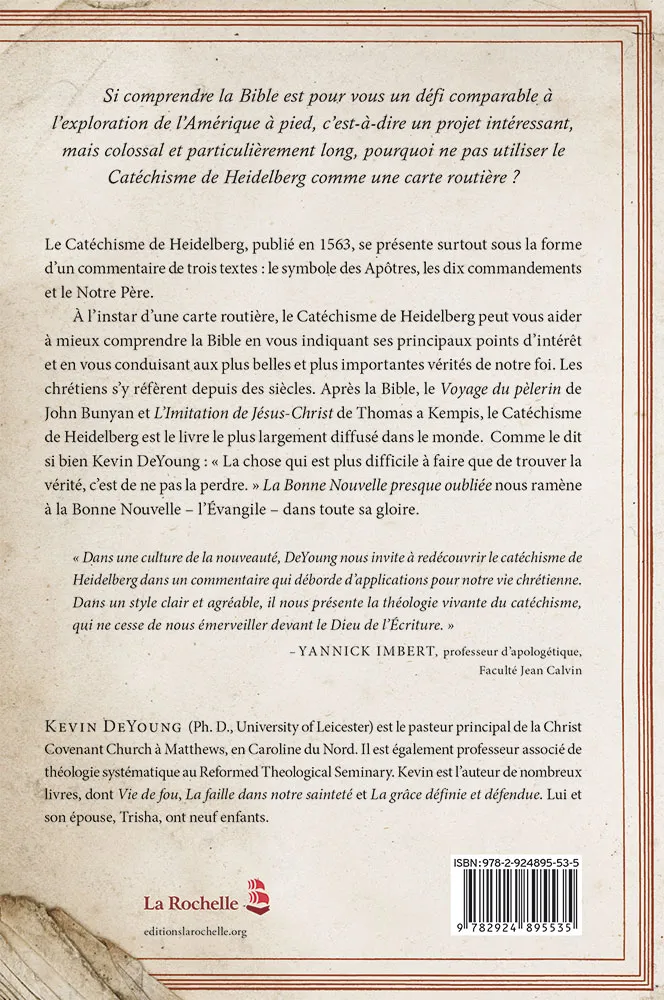 Bonne nouvelle presque oubliée (La) - Redécouvrir l'évangile dans le catéchisme de Heidelberg