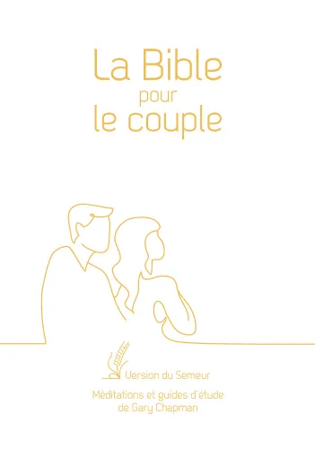 Bible d'étude Semeur 2015 pour le couple couverture souple blanche, tranche dorée