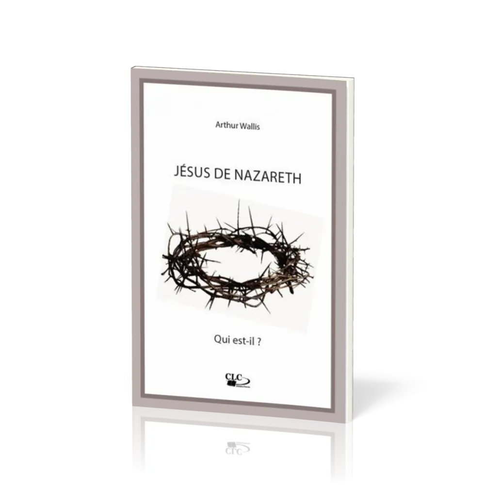 Jésus de Nazareth - Qui est-il ?