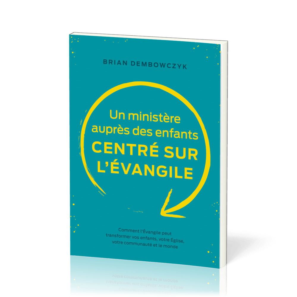 Un ministère auprès des enfants centré sur l'évangile