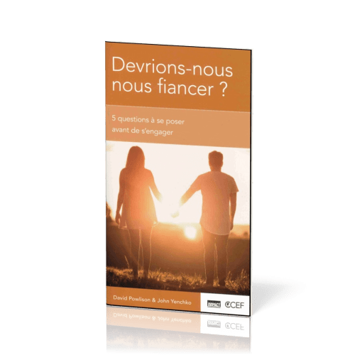 Devrions-nous nous fiancer ? - 5 questions à se poser avant de s'engager