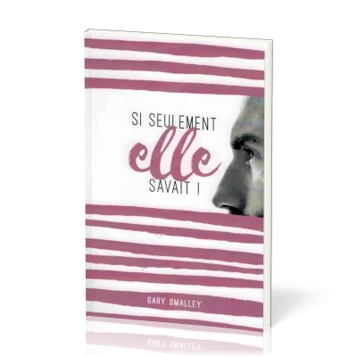 Si seulement elle savait !