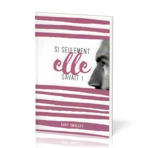 Si seulement elle savait !