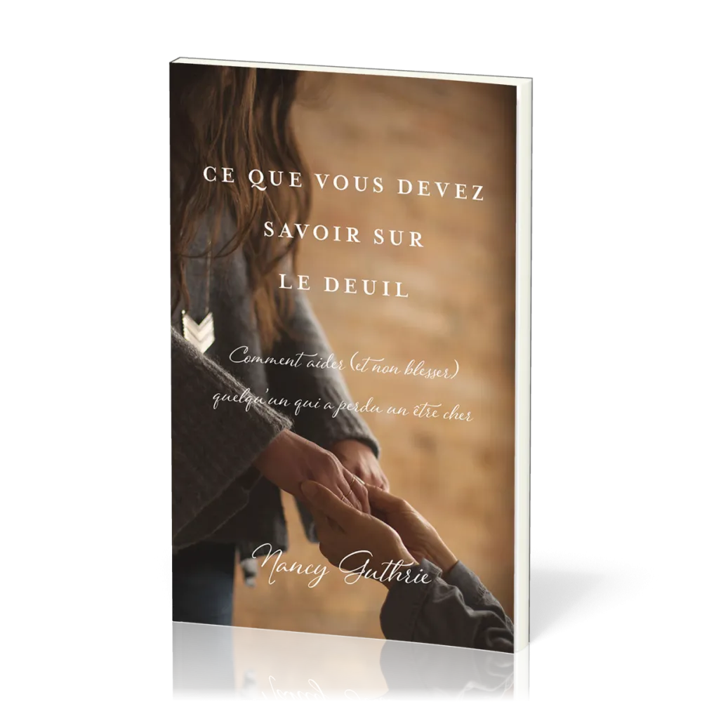 Ce que vous devez savoir sur le deuil - Comment aider (et non blesser) quelqu'un qui a perdu un être