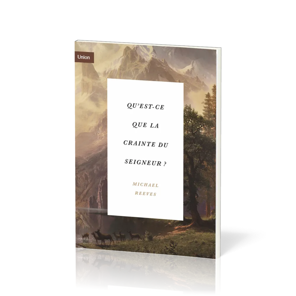 Qu'est-ce que la crainte du Seigneur?