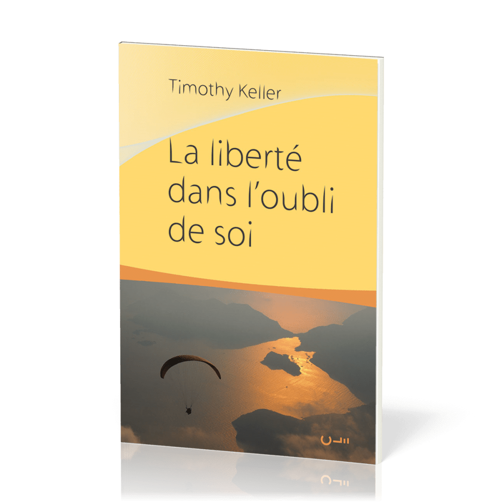 Liberté dans l'oubli de soi (La)