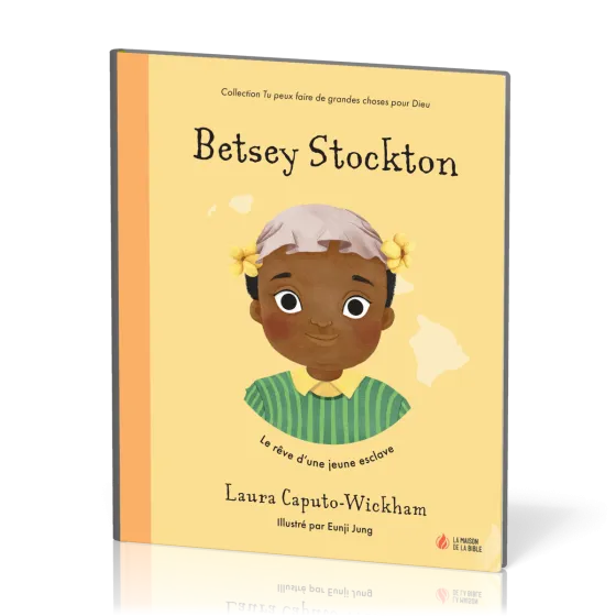 Betsey Stockton - Le rêve d'une jeune esclave