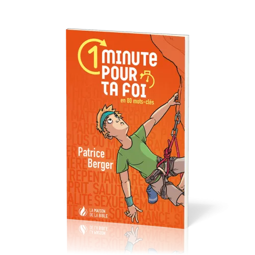 1 minute pour ta foi en 80 mots-clés - Vol. 1