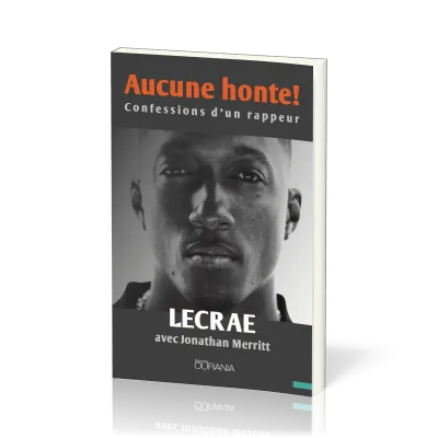 Aucune honte ! - Confessions d'un rappeur