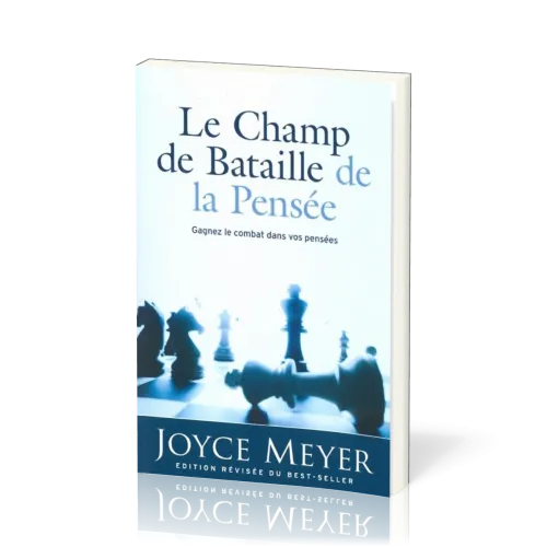 Champ de bataille de la pensée (Le) - Gagnez le combat dans vos pensées