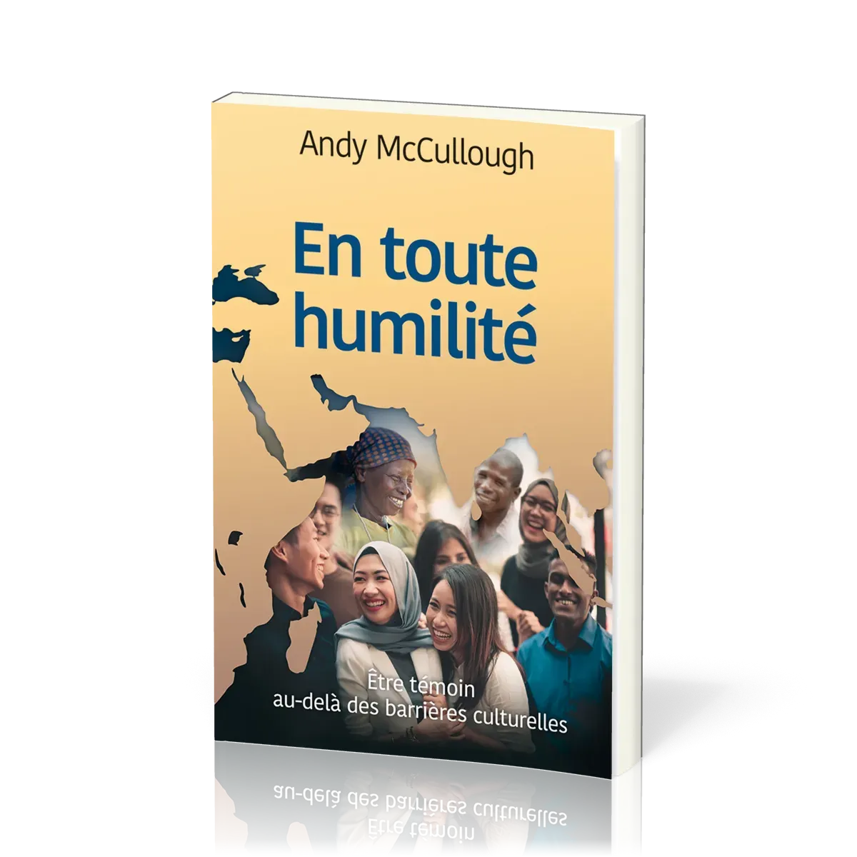 En toute humilité - Etre témoin au-delà des barrières culturelles