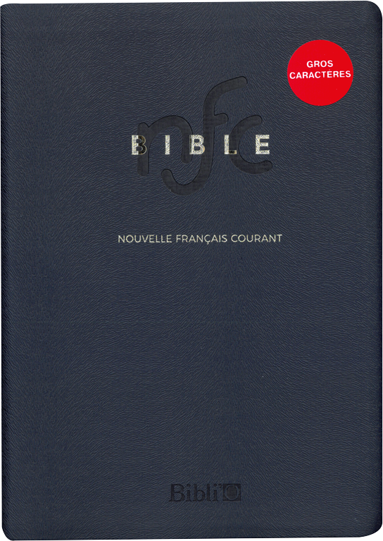 Bible Nouvelle Français courant gros caractères semi-rigide tranche or sans deutérocanoniques