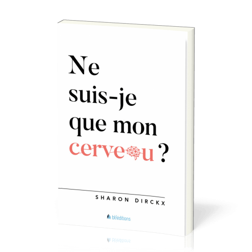 Ne suis-je que mon cerveau?