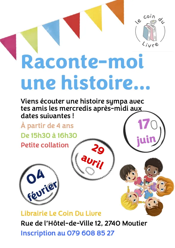  Raconte-moi une histoire, 
 les prochaines dates ! 